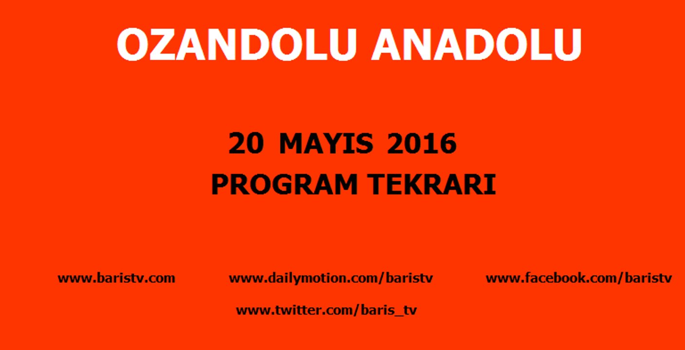 Ozandolu Anadolu Programı 20 Mayıs 2016 / Bölüm 2