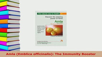 Download  Amla Emblica officinalis The Immunity Booster Free Books