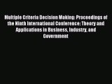 Read Multiple Criteria Decision Making: Proceedings of the Ninth International Conference: