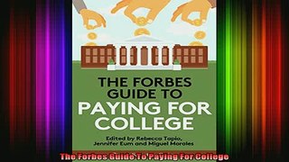FREE DOWNLOAD  The Forbes Guide To Paying For College READ ONLINE