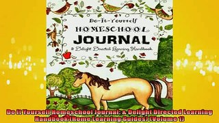 READ book  Do It Yourself Homeschool Journal  Delight Directed Learning Handbook Home Learning  FREE BOOOK ONLINE