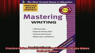 READ book  Practice Makes Perfect Mastering Writing Practice Makes Perfect Series  FREE BOOOK ONLINE