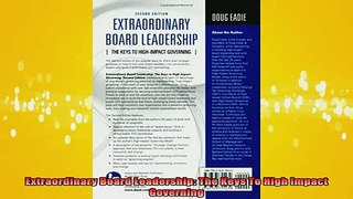 READ book  Extraordinary Board Leadership The Keys To High Impact Governing Free Online