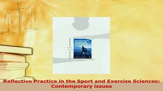 Read  Reflective Practice in the Sport and Exercise Sciences Contemporary issues Ebook Free