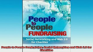 FREE EBOOK ONLINE  People to People Fundraising Social Networking and Web 20 for Charities Online Free