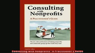 READ book  Consulting with Nonprofits  A Practitioners Guide Full EBook