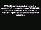 [PDF] SAP Real-time Implementation Series 1:  e-catalogue - Prepare and Implement SAP SRM MDM