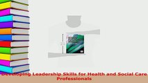 Download  Developing Leadership Skills for Health and Social Care Professionals PDF Book Free