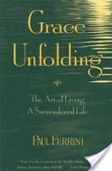 Read Grace Unfolding by Paul Ferrini Ebook PDF