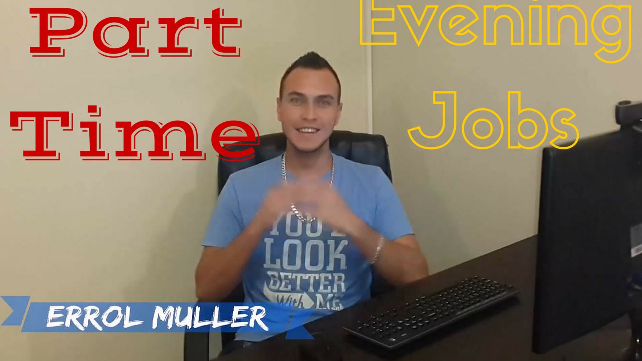 Part time evening jobs | Looking for Part Time work from home Jobs? | Start today