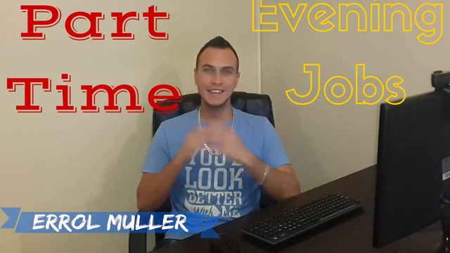 Part time evening jobs | Looking for Part Time work from home Jobs? | Start today