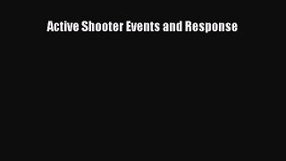 [Download] Active Shooter Events and Response Ebook Free
