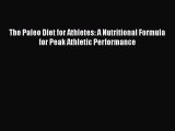 Read The Paleo Diet for Athletes: A Nutritional Formula for Peak Athletic Performance PDF Online