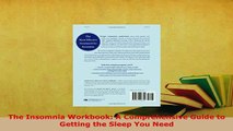Download  The Insomnia Workbook A Comprehensive Guide to Getting the Sleep You Need PDF Free