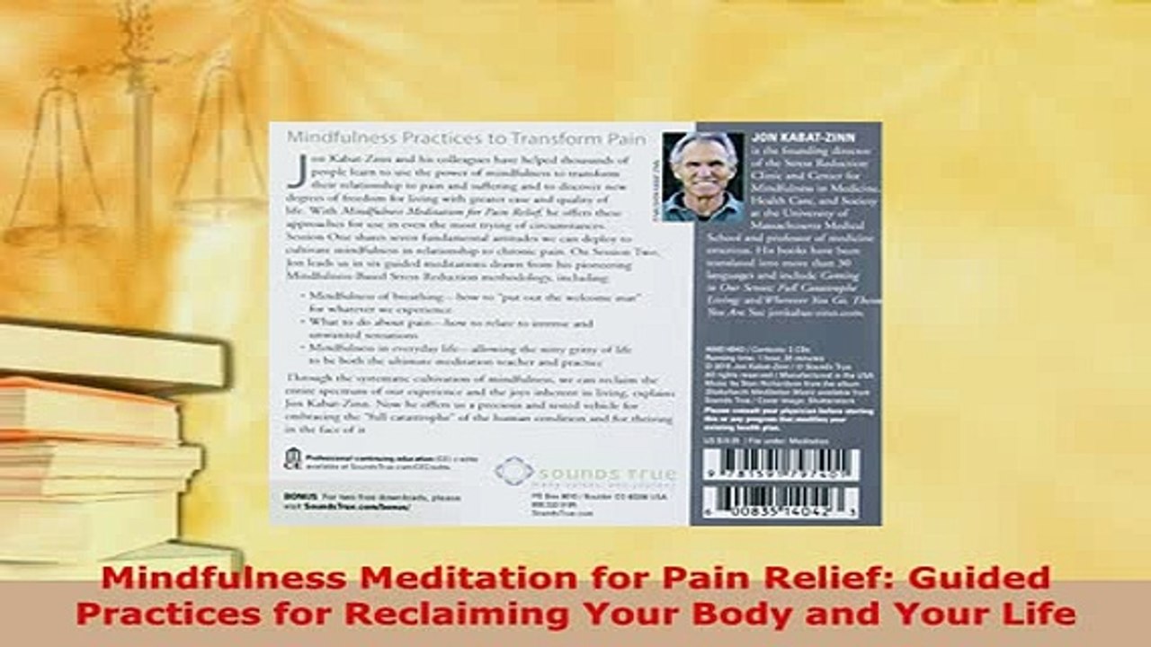 Read  Mindfulness Meditation for Pain Relief Guided Practices for Reclaiming Your Body and Your Ebook Free