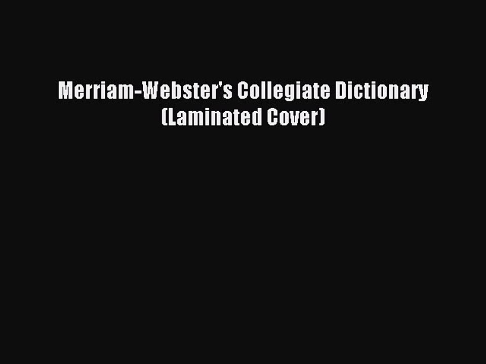 [Download] Merriam-Webster's Collegiate Dictionary (Laminated Cover) PDF Free