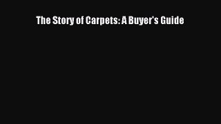 Read The Story of Carpets: A Buyer's Guide Ebook Free