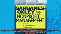 READ FREE Ebooks  SarbanesOxley and Nonprofit Management Skills Techniques and Methods Full EBook