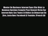 [PDF] Monter Un Business Internet Sans Site Web: Le Nouveau Système Complet Pour Devenir Riche