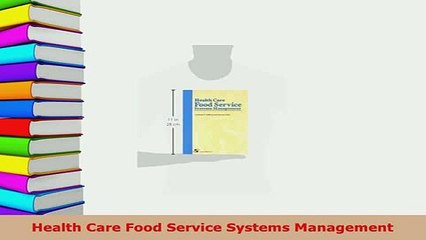 PDF  Health Care Food Service Systems Management Download Full Ebook