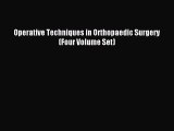 [Download] Operative Techniques in Orthopaedic Surgery (Four Volume Set) Ebook Free