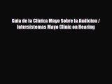 [PDF] Guia de la Clinica Mayo Sobre la Audicion / Intersistemas Mayo Clinic on Hearing Download