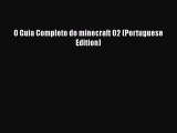 [PDF] O Guia Completo do minecraft 02 (Portuguese Edition) [Download] Online