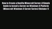 [PDF] How to Create a Vanilla Minecraft Server: A Simple Guide to Install a Server on Windows