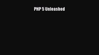 [PDF] PHP 5 Unleashed [Download] Online