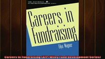 READ book  Careers in Fundraising AFPWiley Fund Development Series Online Free