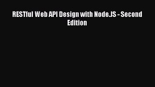 [PDF] RESTful Web API Design with Node.JS - Second Edition [Read] Full Ebook