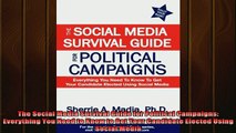 Downlaod Full PDF Free  The Social Media Survival Guide for Political Campaigns Everything You Need 