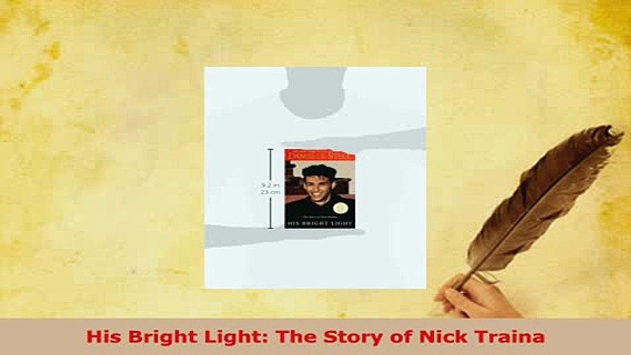 Read  His Bright Light The Story of Nick Traina Ebook Free