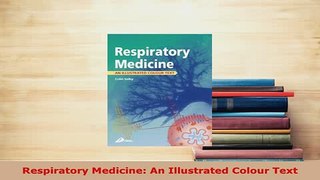 PDF  Respiratory Medicine An Illustrated Colour Text Free Books