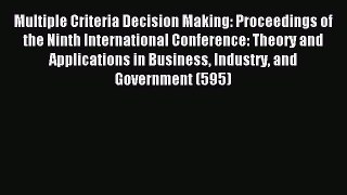 Read Multiple Criteria Decision Making: Proceedings of the Ninth International Conference: