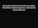 Read Measuring Customer Satisfaction and Loyalty Third Edition: Survey Design Use and Statistical