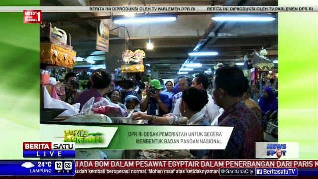 DPR: Badan Pangan Nasional Harus Segera Dibentuk Pemerintah