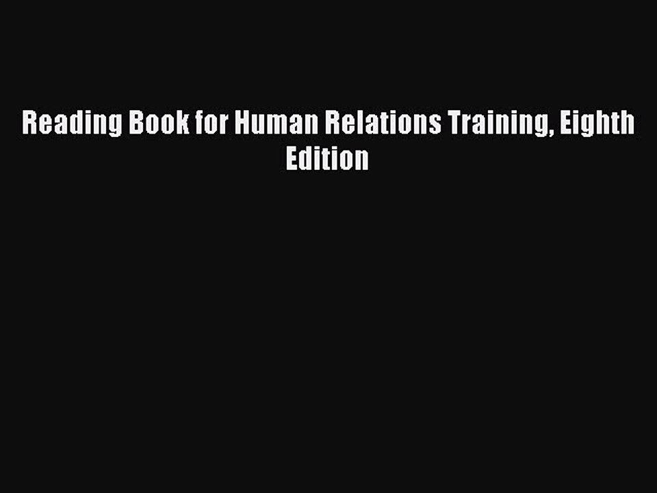 Read Reading Book for Human Relations Training Eighth Edition Ebook Free