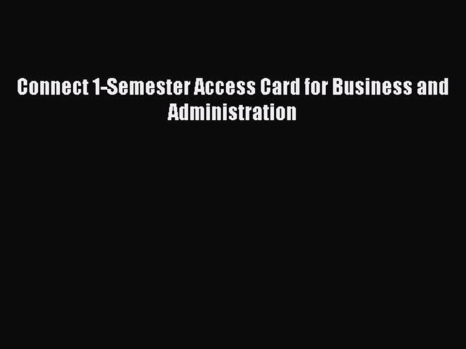 Read Connect 1-Semester Access Card for Business and Administration Ebook Free