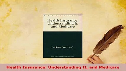 PDF  Health Insurance Understanding It and Medicare Free Books