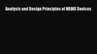 Download Analysis and Design Principles of MEMS Devices PDF Online