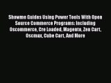Read Showme Guides Using Power Tools With Open Source Commerce Programs: Including Oscommerce