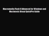 Read Macromedia Flash 8 Advanced for Windows and Macintosh: Visual QuickPro Guide Ebook Free