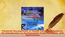 Download  Financial Management of Health Care Organizations An Introduction to Fundamental Tools PDF Full Ebook