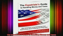 READ book  The Expatriates Guide to Handling Money and Taxes Free Online