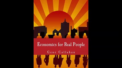 Economics for Real People An Introduction to the Austrian School