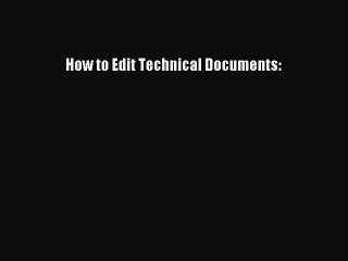 Read How to Edit Technical Documents: Ebook Free