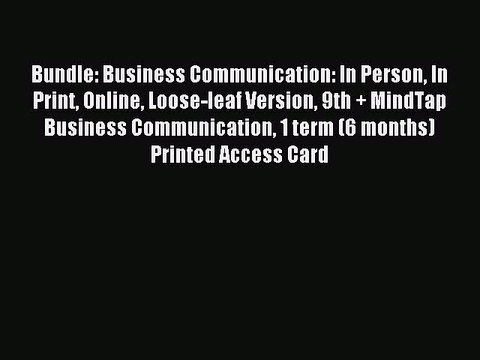 Read Bundle: Business Communication: In Person In Print Online Loose-leaf Version 9th + MindTap