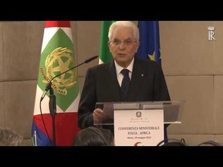 Roma - Mattarella alla Conferenza Italia Africa (18.05.16)