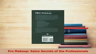 Download  Pro Makeup Salon Secrets of the Professionals Ebook Free